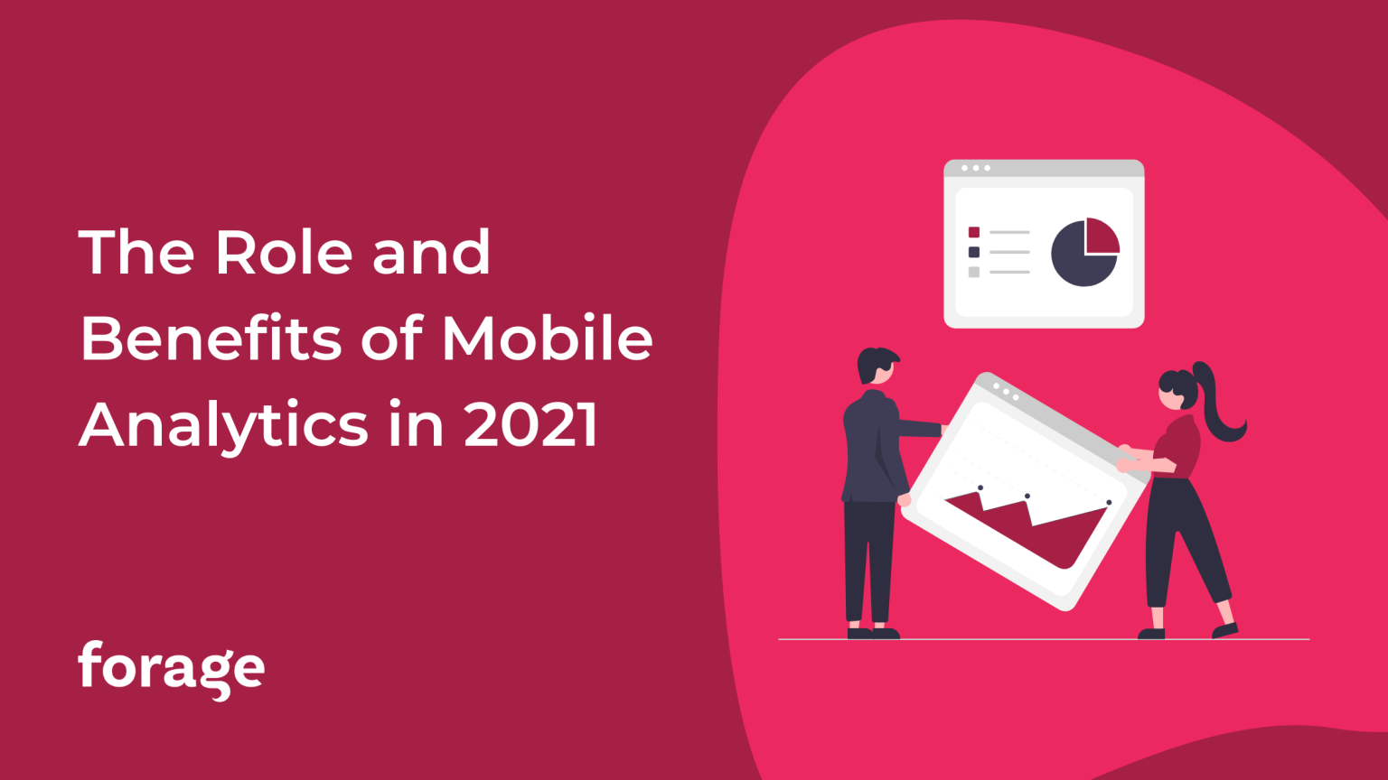 The Role and Benefits of Mobile Analytics in 2021